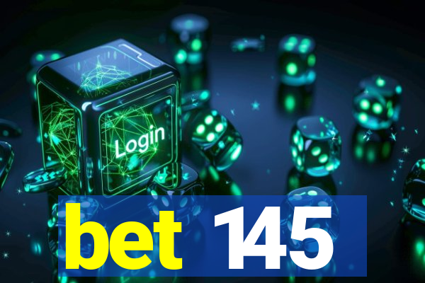 bet 145